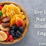 Dry Fruits Name in Hindi and English