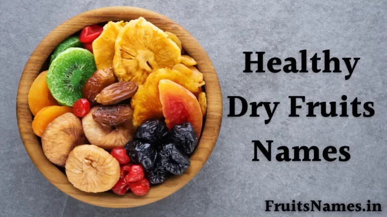Healthy Dry Fruits Names